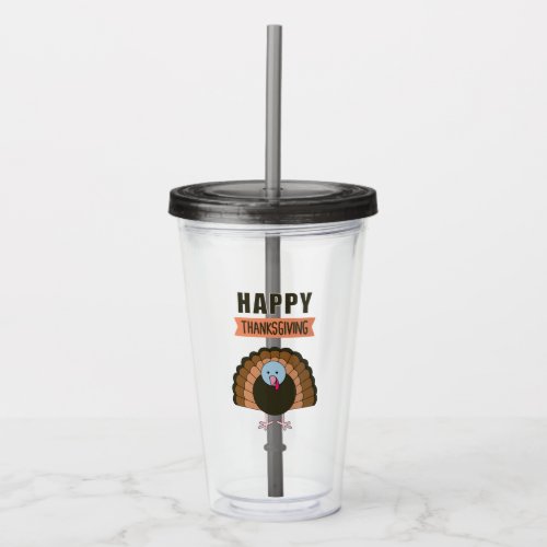 Happy Thanksgiving Day Turkey Grateful Holiday Acrylic Tumbler