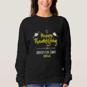 Happy Thanksgiving Day with Family Name & Year Sweatshirt