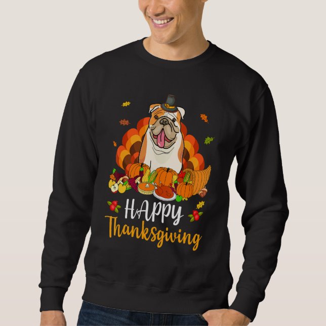 Happy Thanksgiving English Bulldog Dog Turkey Pet  Sweatshirt (Front)