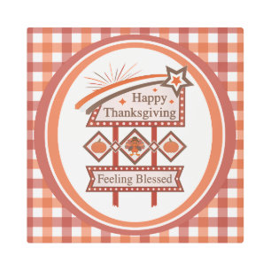 Happy Thanksgiving Feeling Blessed Retro Sign