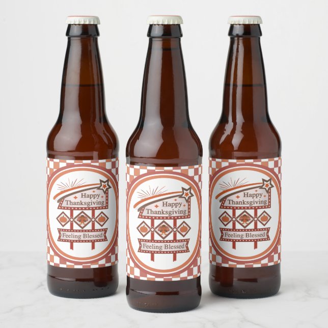 Happy Thanksgiving Feeling Blessed Retro Sign Beer Bottle Label (Bottles)