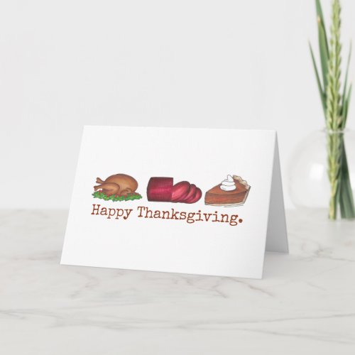 Happy Thanksgiving Food Turkey Cranberry Pie Food Holiday Card