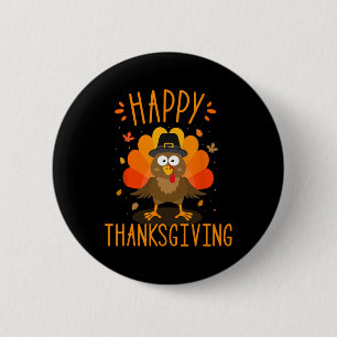 Happy Thanksgiving For Turkey Day Family Dinner Button