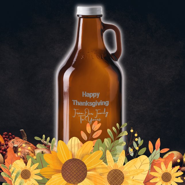 Happy Thanksgiving from our Family to Yours etched Growler (Creator Uploaded)