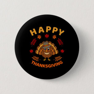Happy Thanksgiving Funny Turkey Family Men Women  Button