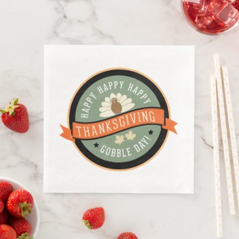Happy Thanksgiving  Gobble Gobble Holiday Paper Dinner Napkins by HolidayCreations at Zazzle