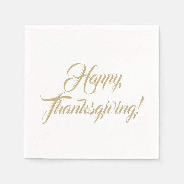 Happy Thanksgiving gold white custom script text Napkins (Front)