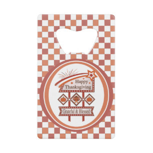 Happy Thanksgiving Grateful & Blessed Retro Sign Credit Card Bottle Opener