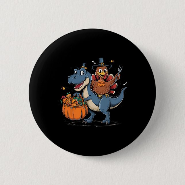 Happy Thanksgiving Kids Funny Turkey Riding T Rex  Button (Front)