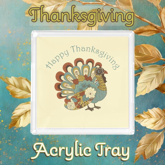 Happy Thanksgiving Muted Fall Color Turkey Acrylic Tray (Thanksgiving Muted Fall Colors, Turkey Saying 'Happy Thanksgiving')