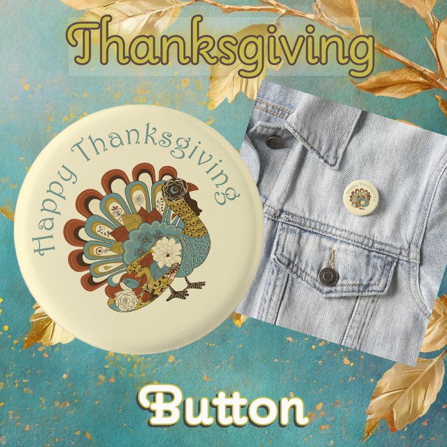 Happy Thanksgiving Muted Fall Colors Turkey Button (Thanksgiving Button: Muted Fall Color Turkey saying 'Happy Thanksgiving')