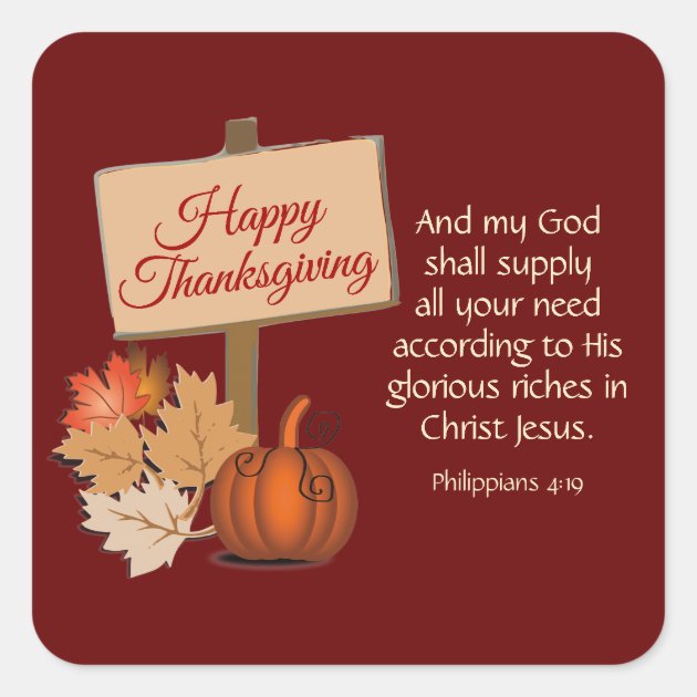 HAPPY THANKSGIVING My God Shall Supply BURGUNDY Square Sticker | Zazzle