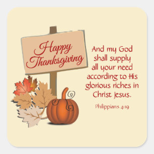 HAPPY THANKSGIVING My God Shall Supply Phil 4:19 Square Sticker