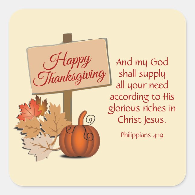 HAPPY THANKSGIVING | My God Shall Supply Phil 4:19 Square Sticker (Front)