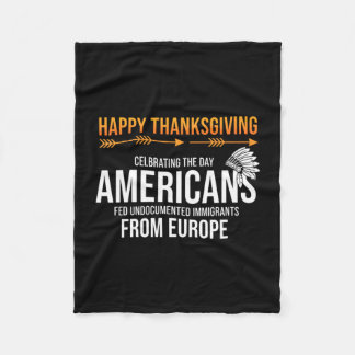 Happy thanksgiving native american truth_ fleece blanket