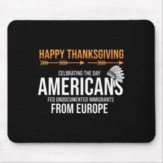 Happy thanksgiving native american truth_ mouse pad