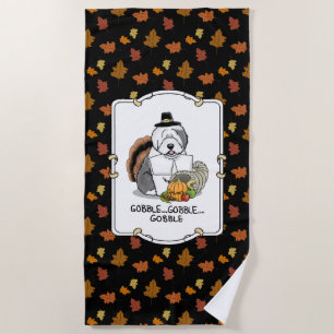Happy Thanksgiving Old English Sheepdog Gray 1 Fun Beach Towel