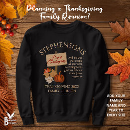 HAPPY THANKSGIVING Phil 4v19 Family Reunion Sweatshirt