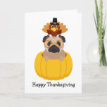 Happy Thanksgiving Pug Card at Zazzle