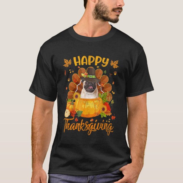 Happy Thanksgiving Pug Dog Turkey Pumpkin T-Shirt (Front)