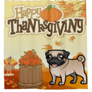 Happy Thanksgiving Pug Shower Curtain