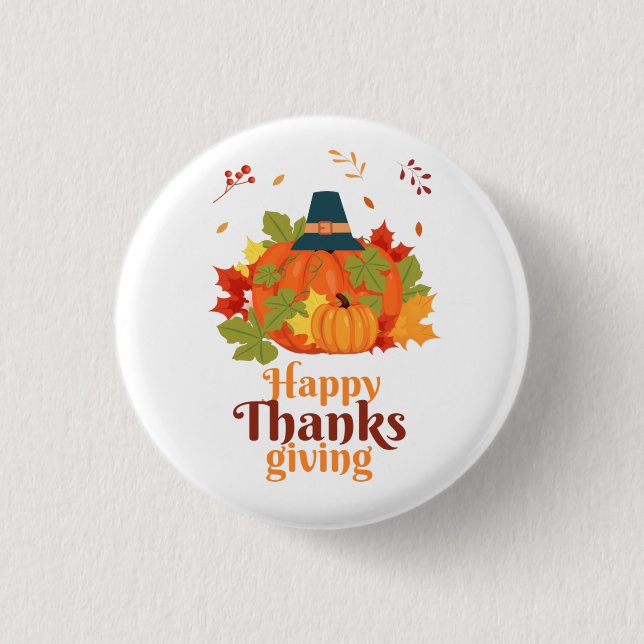 Happy Thanksgiving Pumpkin with Hats  and Leaves  Button (Front)
