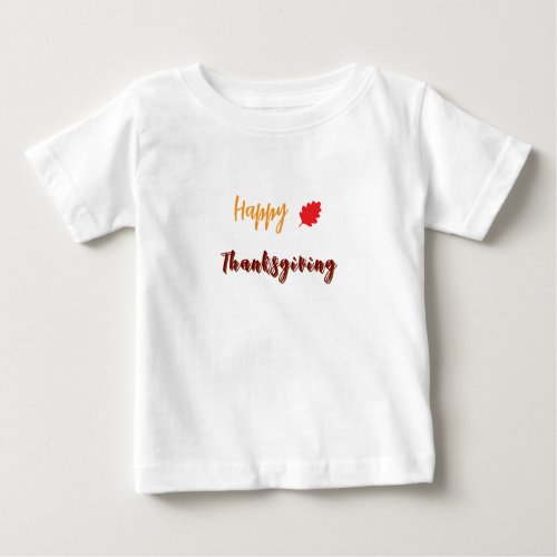 Happy thanksgiving text baby T-Shirt