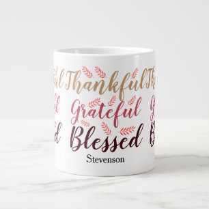 happy Thanksgiving Thankful, Grateful, Blessed  Giant Coffee Mug