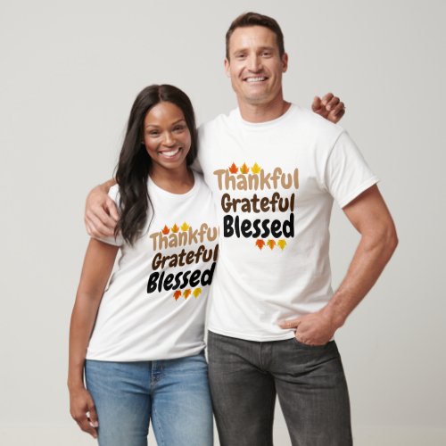 happy Thanksgiving Thankful Grateful Blessed T_Shirt