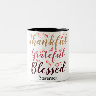 happy Thanksgiving Thankful, Grateful, Blessed Two-Tone Coffee Mug