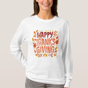 Happy Thanksgiving Thanksgiving Day T-Shirt