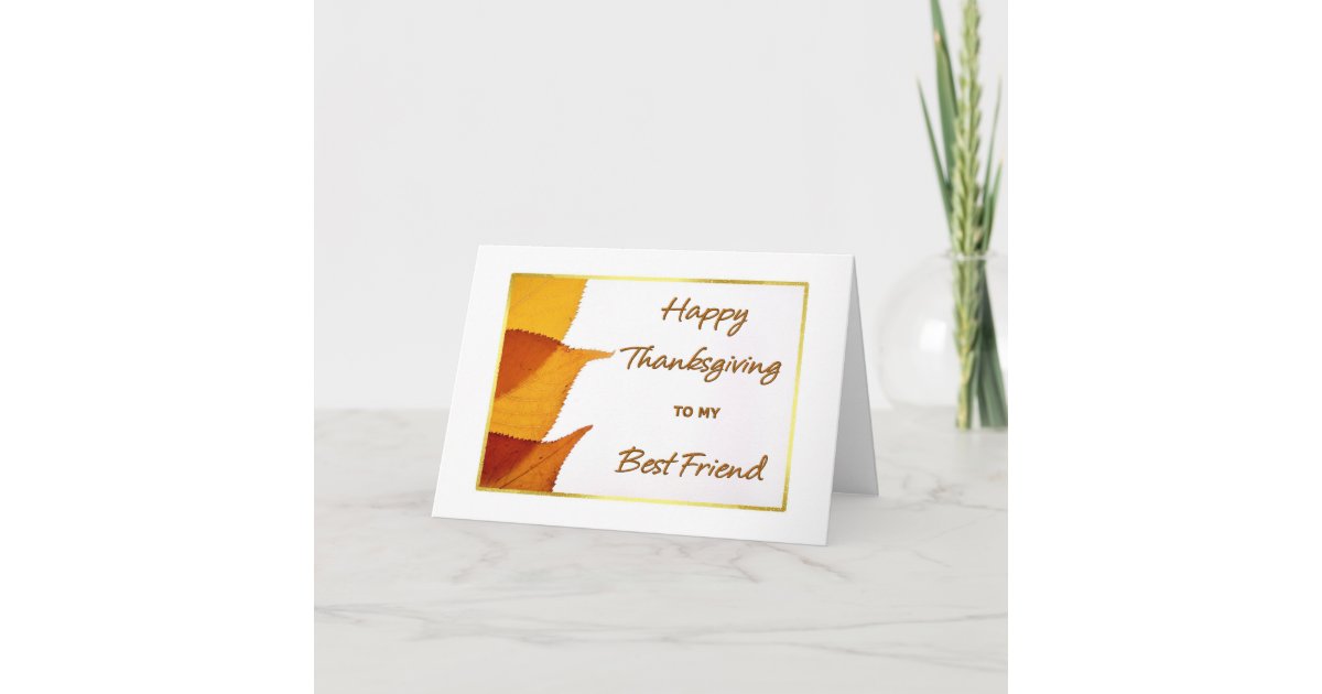 Happy Thanksgiving to my Best Friend Card | Zazzle.com