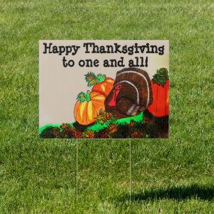 HAPPY THANKSGIVING TO ONE AND ALL yard sign