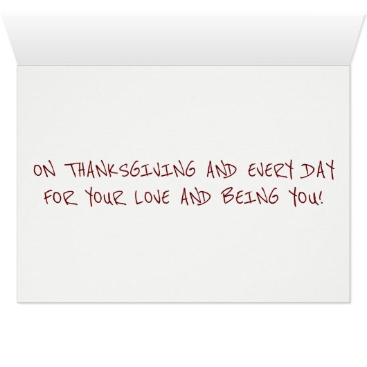 **HAPPY THANKSGIVING** TO THE **LOVE OF MY LIFE** (Inside Horizontal (Bottom))