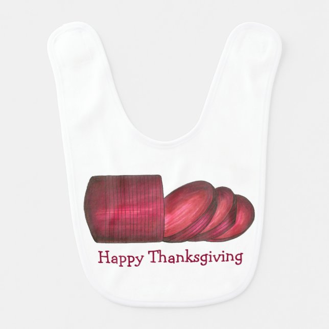 Happy Thanksgiving Turkey Cranberry Sauce Foodie Baby Bib (Front)