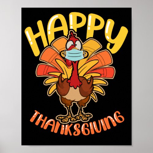 Happy Thanksgiving Turkey Face Mask Quarantine Poster