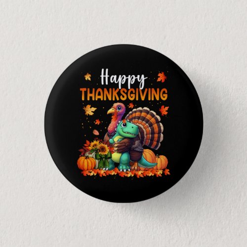 Happy Thanksgiving Turkey Hugging Dinosaur Friends Button