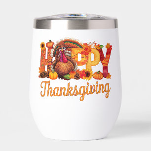 Happy Thanksgiving Turkeys Fall Thermal Wine Tumbler