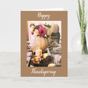 HAPPY ***THANKSGIVING*** WITH BEAUTIFUL DECOR HOLIDAY CARD