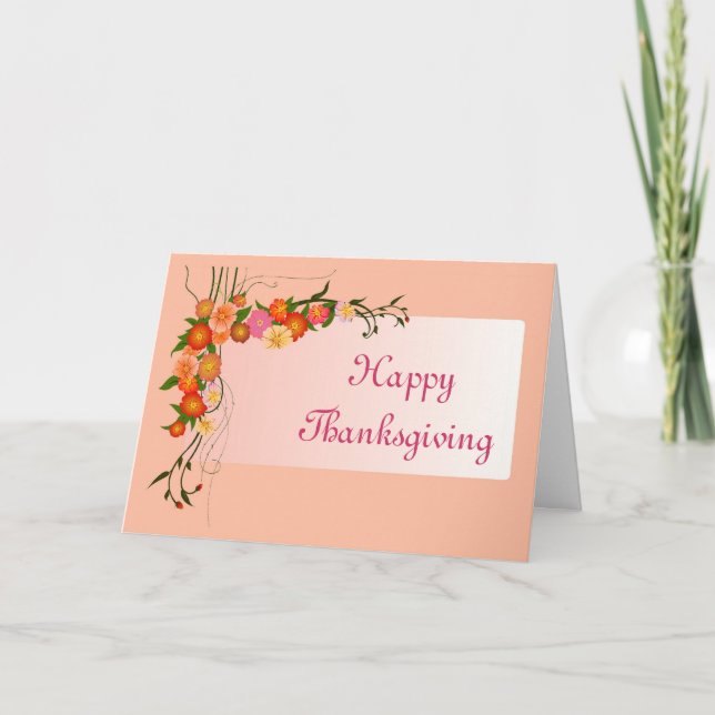 Happy Thanksgiving with flowers scroll custom text Holiday Card (Front)