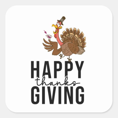 Happy Thanksgiving with funny turkey  Square Sticker