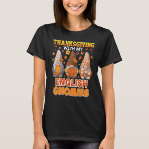 Happy Thanksgiving With My English Gnomies Teacher T-Shirt