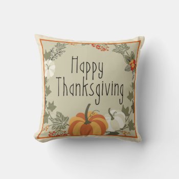 Happy Thanksgiving Wreath W/pumpkin Pillow by HolidayCreations at Zazzle