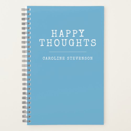 Happy Thoughts  Inspirational Quote  Custom Name Notebook
