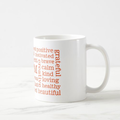 Happy Thoughts Positive I AM Statements Orange Coffee Mug