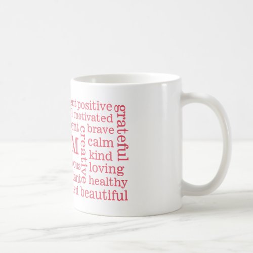 Happy Thoughts Positive I AM Statements Pink Coffee Mug