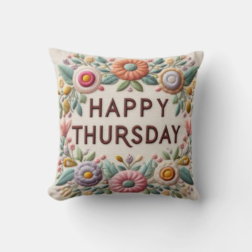 Happy Thursday A Floral Wreath Embroidery Texture Throw Pillow