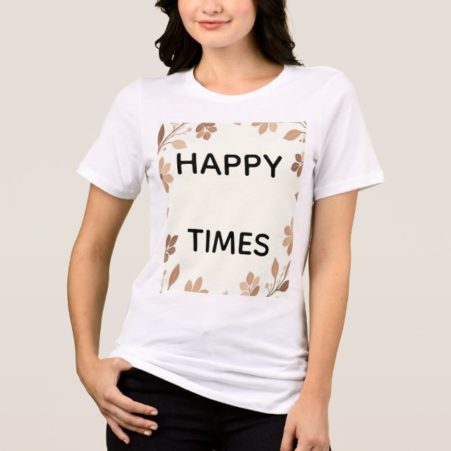 Happy time Tri-Blend shirt (Front)