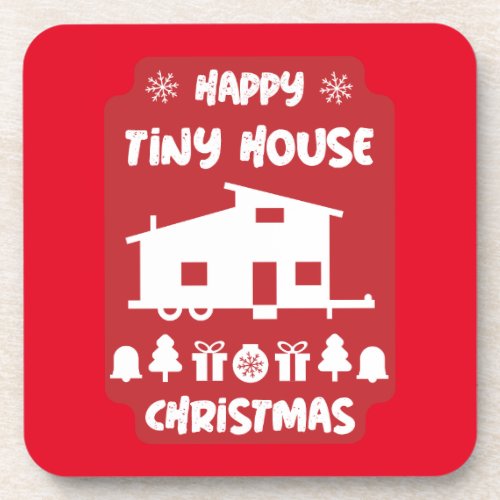 Happy Tiny House Christmas   Beverage Coaster