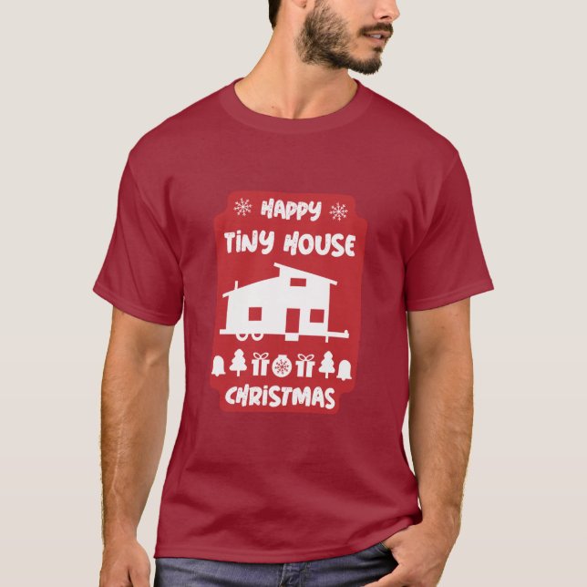 Happy Tiny House Christmas  T-Shirt (Front)